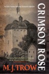 Crimson Rose - M.J. Trow