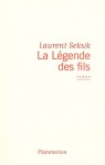 La Légende des fils - Laurent Seksik