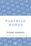 Parthian Words. by Storm Jameson - Storm Jameson