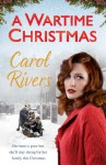 A Wartime Christmas - Carol Rivers