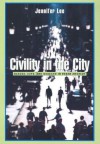 Civility in the City: Blacks, Jews, and Koreans in Urban America - Jennifer Lee