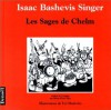 Les Sages de Chelm - Isaac Bashevis Singer, Uri Shulevitz, Marie-Pierre Bay