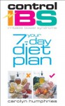 Control IBS Your 7-Day Diet Plan - Carolyn Humphries