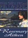 The Girl from Penvarris - Rosemary Aitken