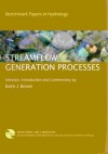 Streamflow Generation Processes: Benchmark Papers in Hydrology (IAHS Series of Benchmark Papers in Hydrology) - Keith J. Beven