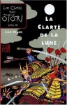 Le Clan des Otori, Tome 3 : La Clarté de la lune - Lian Hearn