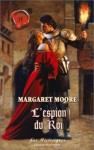 L'espion du roi - Margaret Moore