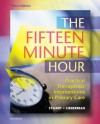 The Fifteen Minute Hour: Practical Therapeutic Interventions in Primary Care - Marian Stuart, Joseph A. Lieberman