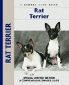 Rat Terrier: A Comprehensive Owner's Guide - Alice J. Kane, Isabelle Francais