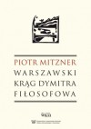 Warszawski krąg Dymitra Fiłosofowa - Piotr Mitzner