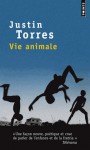 Vie animale - Justin Torres, Laetitia Devaux