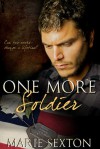 One More Soldier - Marie Sexton, Todd, Alison