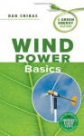 Wind Power Basics: A Green Energy Guide - Dan Chiras