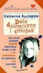 Dwie dziewczyny i chłopak - Katherine Applegate