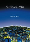 Barcelona 2080 (Catalan Edition) - Víctor Mora