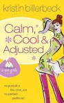 Calm, Cool, and Adjusted (Spa Girls) - Kristin Billerbeck