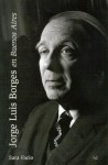 Jorge Luis Borges En Buenos Aires: - Sara Facio