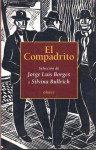 El Compadrito - Jorge Luis Borges, Silvina Bullrich