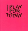 Cornelius Cardew: Play For Today - Kate MacFarlane, Adrian Rifkin, Rob Stone