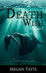 Death Wish (The Ceruleans: Book 1) - Megan Tayte