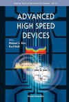 Advanced High Speed Devices (Selected Topics In Electronics And Systems) - Michael Shur, Paul Maki