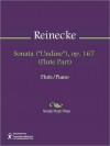 Sonata ("Undine"), op. 167 (Flute Part) - Carl Reinecke