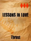Lessons in Love - Thrust