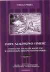 Zjawy, szaleństwo i śmierć : fantastyka i realizm magiczny w literaturze hispanoamerykańskiej - Tomasz Pindel