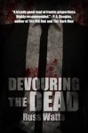 Devouring the Dead - Russ Watts