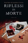 Riflessi di morte - Neal Baer