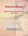 Pantheon Books: Webster's Timeline History, 1923 - 2007 - Icon Group International