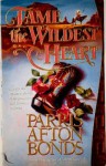 Tame the Wildest Heart - Parris Afton Bonds