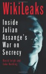 The End Of Secrecy: The Rise And Fall Of Wiki Leaks - David Leigh, Luke Harding