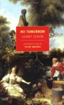 No Tomorrow - Vivant Denon, Peter Brooks, Lydia Davis