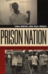 Prison Nation: The Warehousing of America's Poor - Tara Herivel