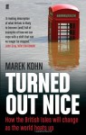 Turned Out Nice - Marek Kohn