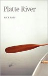 Platte River - Rick Bass