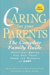 Caring for Your Parents: The Complete Family Guide - Hugh Delehanty, Elinor Ginzler, Mary Pipher