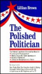 The Polished Politician - Lillian Brown