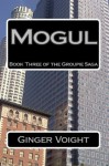 Mogul - Ginger Voight