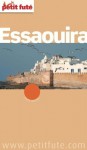 Essaouira (avec cartes et avis des lecteurs) (City Guides Monde) (French Edition) - Dominique Auzias, Jean-Paul Labourdette, Collectif