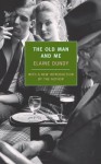 The Old Man and Me - Elaine Dundy