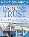 In God We Trust: Following in the Footsteps of the Founding Fathers - Newt Gingrich