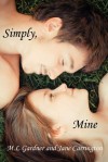 Simply, Mine - M.L. Gardner