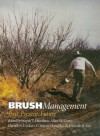 Brush Management: Past, Present, Future - Wayne T. Hamilton, Allan McGinty, Darrell N. Ueckert, C. Wayne Hanselka, Michelle R. Lee