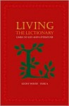 Living the Lectionary: Links to Life and Literature, Year A - Geoff Wood