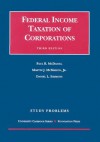 Study Problems To Federal Income Taxation Of Corporations (University Casebook Series) - Paul R. McDaniel, David L. Simmons, Martin J. McMahon Jr.