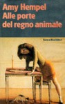 Alle porte del regno animale - Amy Hempel, Ennio Valentino