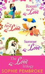 The Love Trilogy: Room For Love / An A To Z Of Love / Summer Of Love - Sophie Pembroke