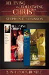 Believing and Following Christ eBook Bundle - Stephen E. Robinson